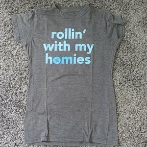 Gray "Rollin' with my homies" T-Shirt